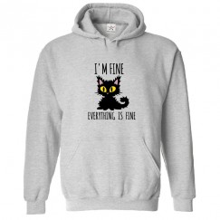 I'm Fine Everything Is Fine Cute Classic Unisex Kids and Adults Pullover Hoodie for Cat Lovers